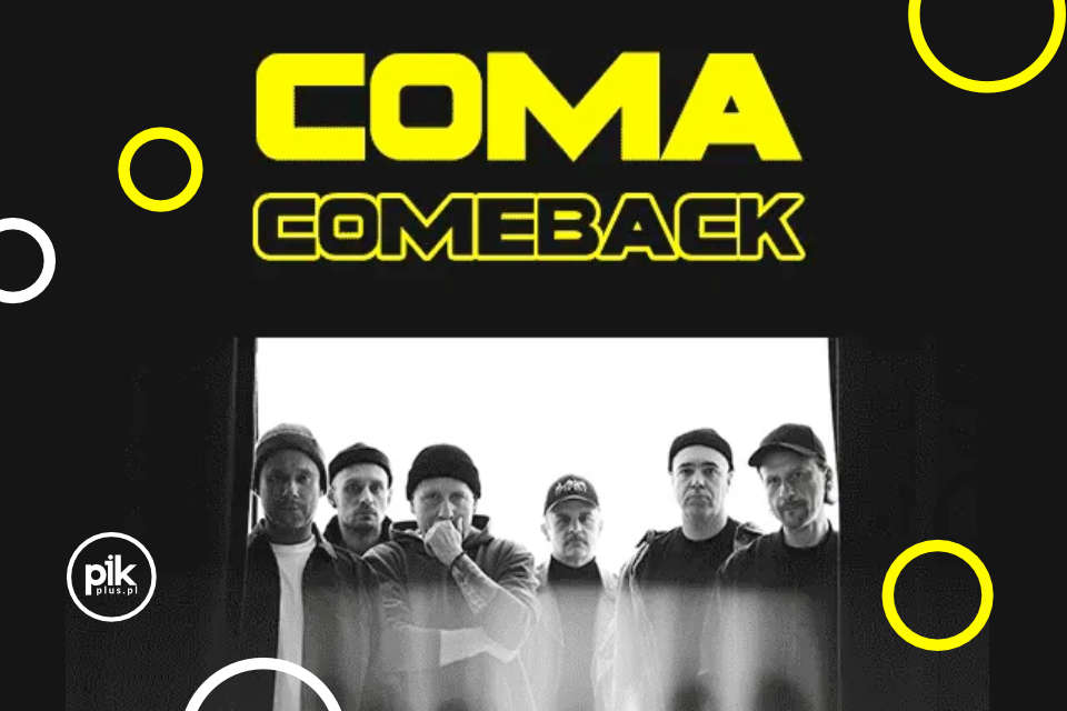 Coma - Comeback | koncert