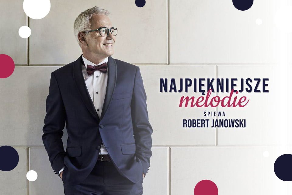 Robert Janowski - Najpiękniejsze Melodie
