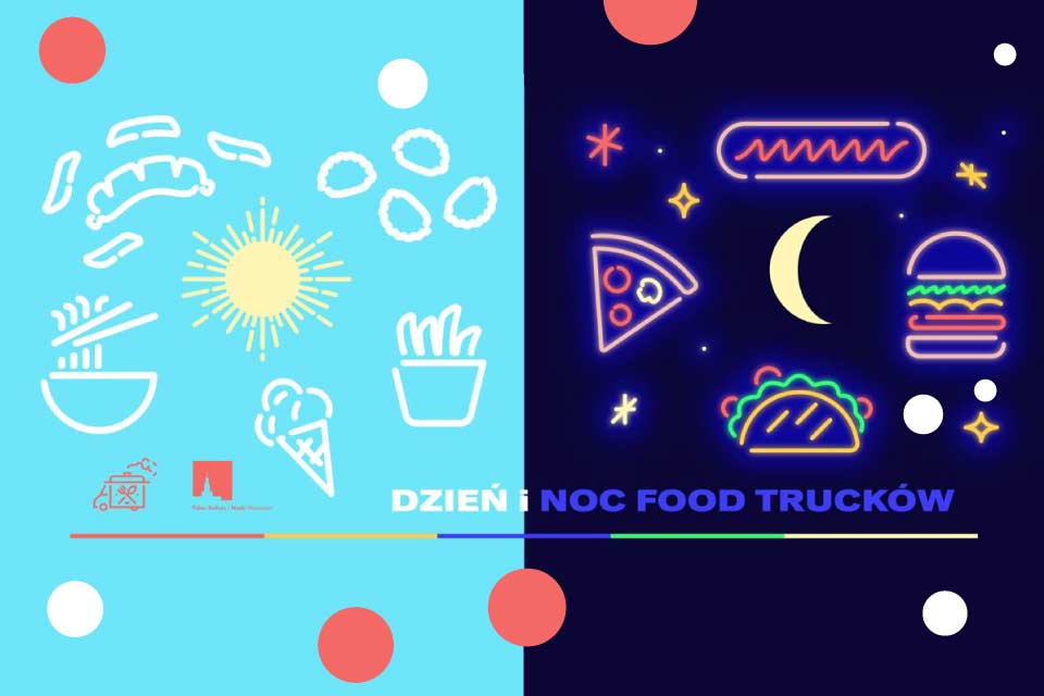 Żarcie Na Kółkach: Dzień i Noc Food Trucków