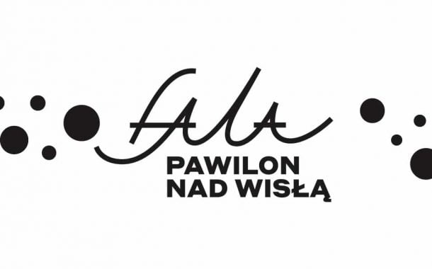 Fala - Pawilon nad Wisłą
