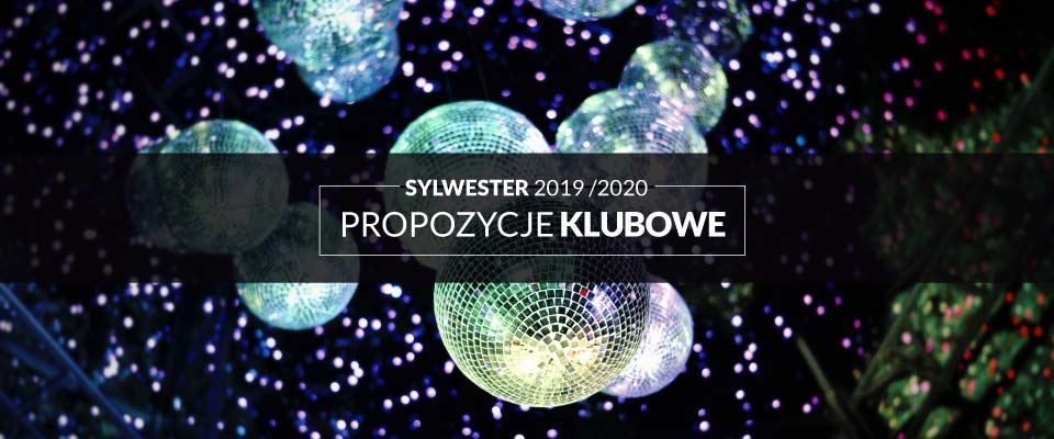 Sylwester w Warszawie propozycje klubowe!