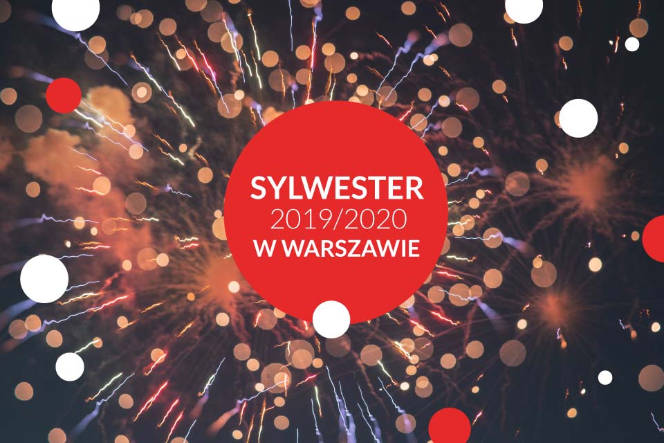 Sylwester w Warszawie 2019/2020