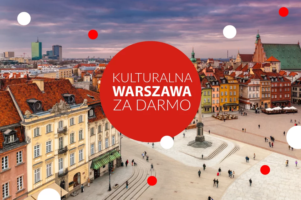 Kulturalna Warszawa za Darmo