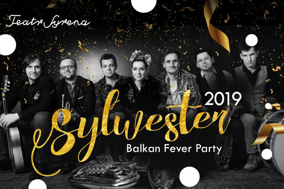 Balkan Fever Party | Sylwester 2019/2020 w Warszawie - sold out