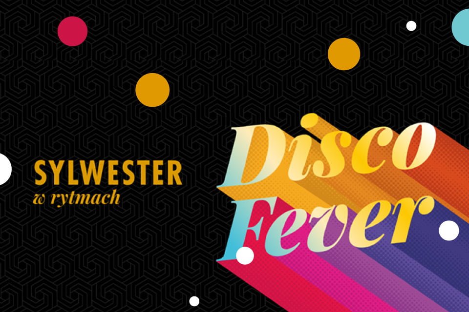 Sylwester w rytmach Disco Fever | Sylwester 2019/2020 w Warszawie