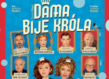 Dama bije Króla | spektakl