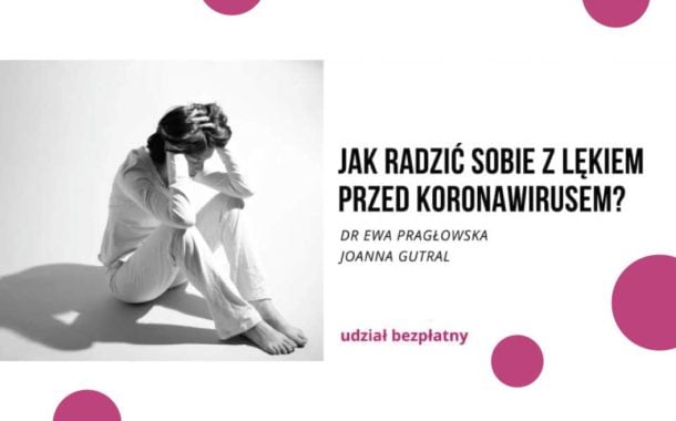 Jak radzić sobie z lękiem przed koronawirusem | webinar