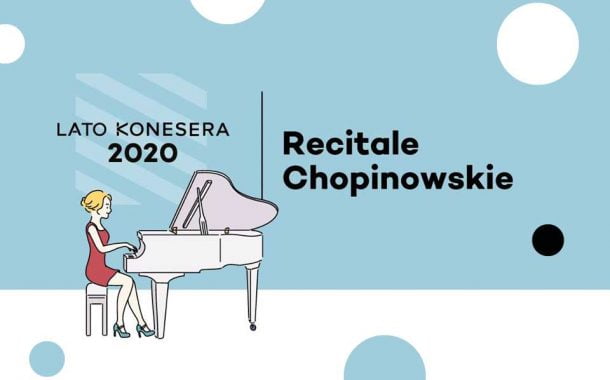 Recitale Chopinowskie na placu Konesera