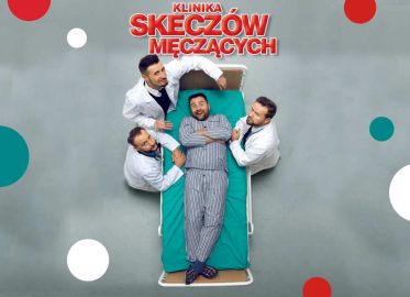 Klinika Skeczów Męczących | kabaret