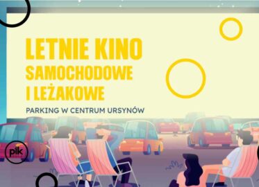 Kino samochodowe i plenerowe w Centrum Ursynów