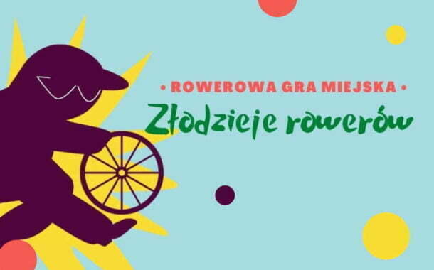 Rowerowa gra miejska: Złodzieje rowerów