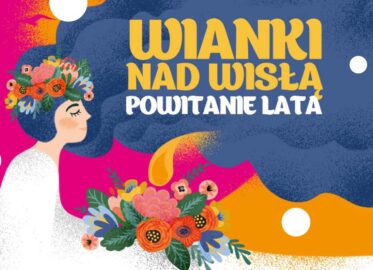 Wianki nad Wisłą 2021. Powitanie lata