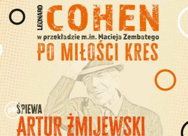 Cohen – Po miłości kres. | koncert w Warszawie - Bilety