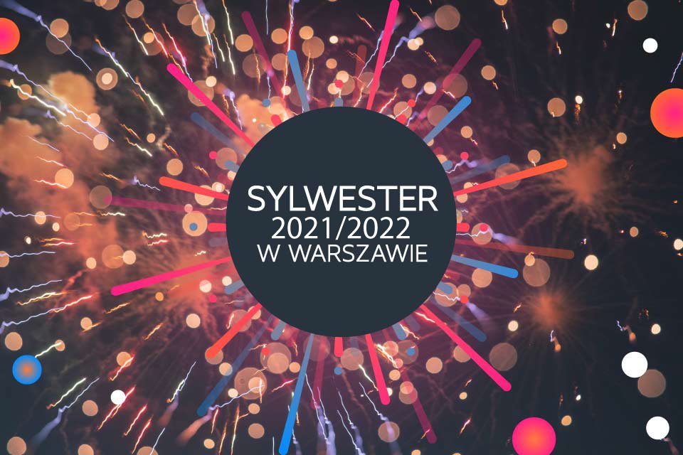 Sylwester-2021-2022-w-Warszawie