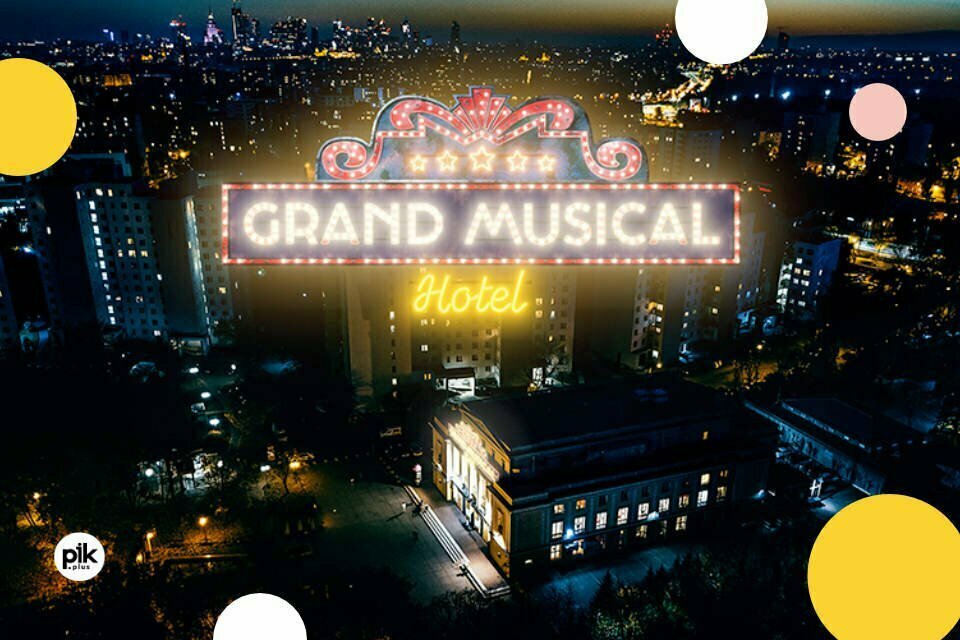Grand Musical Hotel | Spektakl