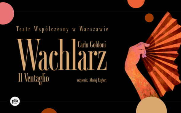Wachlarz - spektakl sylwestrowy | Sylwester 2021/2022 w Warszawie