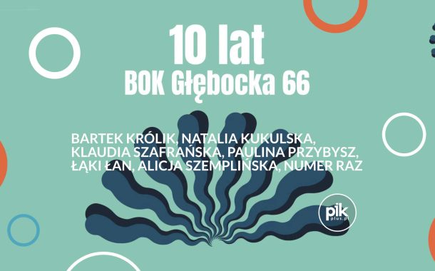 10 lat BOK Głębocka 66 | koncert w Warszawie