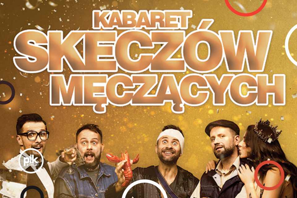 Kabaret Skeczów Męczących | kabaret