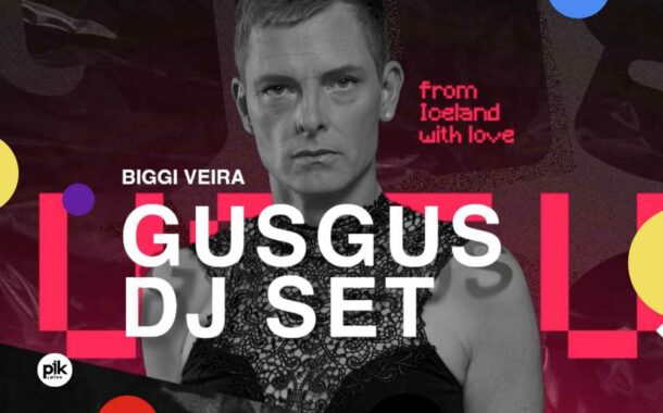 Gus Gus - From Iceland with Love - GusGus Dj| koncert