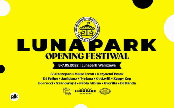 Lunapark Opening Festiwal