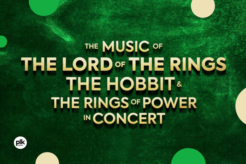 The Music of The Lord of the Rings | koncert