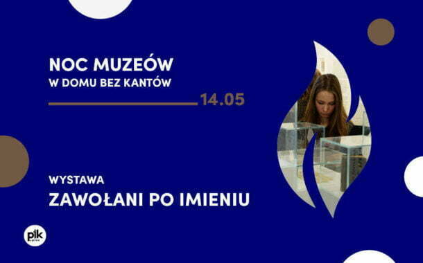 Noc Muzeów 2022 w Domu Bez Kantów