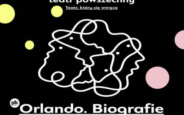 Orlando. Biografie | spektakl
