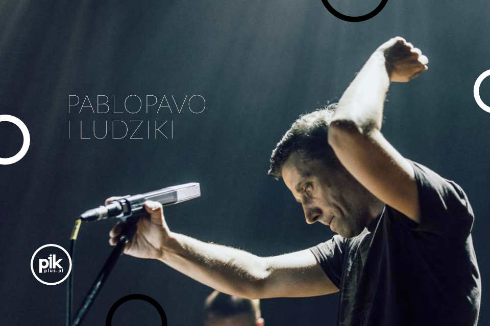 Pablopavo i Ludziki | koncert