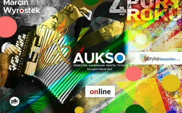 Marcin Wyrostek & AUKSO | koncert online