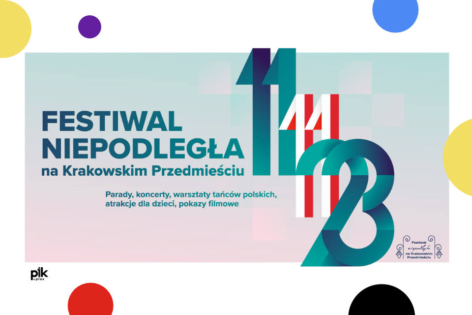 Festiwal Niepodległa na Krakowskim Przedmieściu