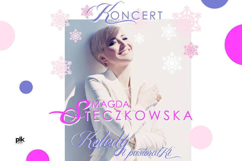 Magda Steczkowska | koncert kolęd i pastorałek