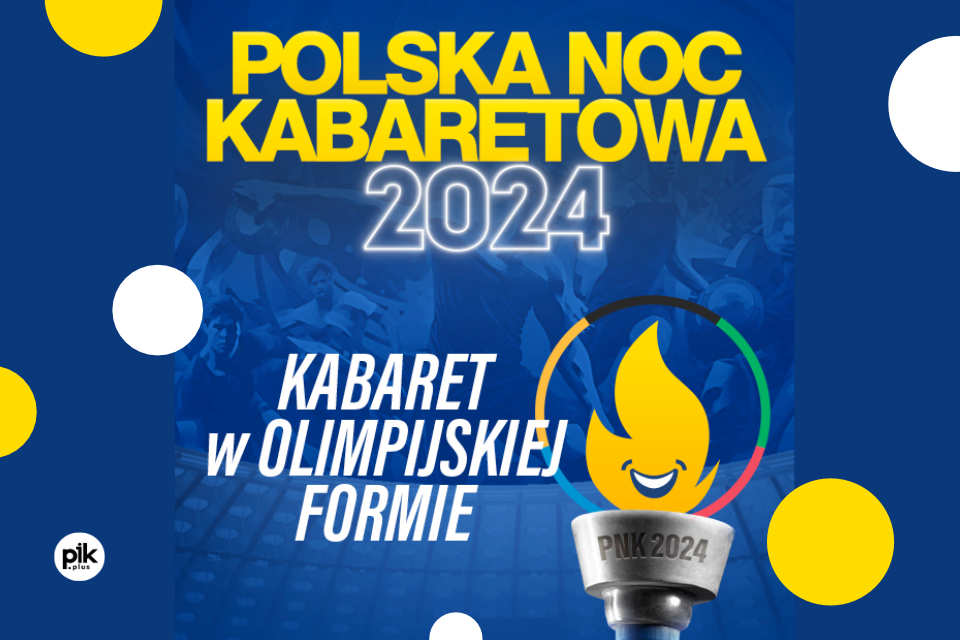 Polska Noc Kabaretowa 2024 w Warszawie