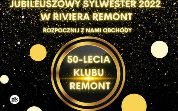 Sylwester w Riviera Remont | Sylwester 2022/2023 w Warszawie