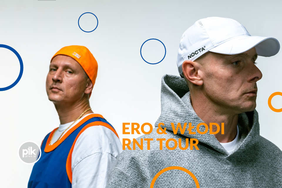 Ero & Włodi - RNT Tour | koncert