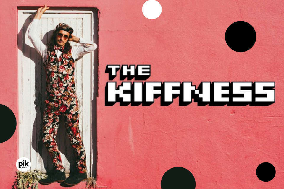 The Kiffness | koncert