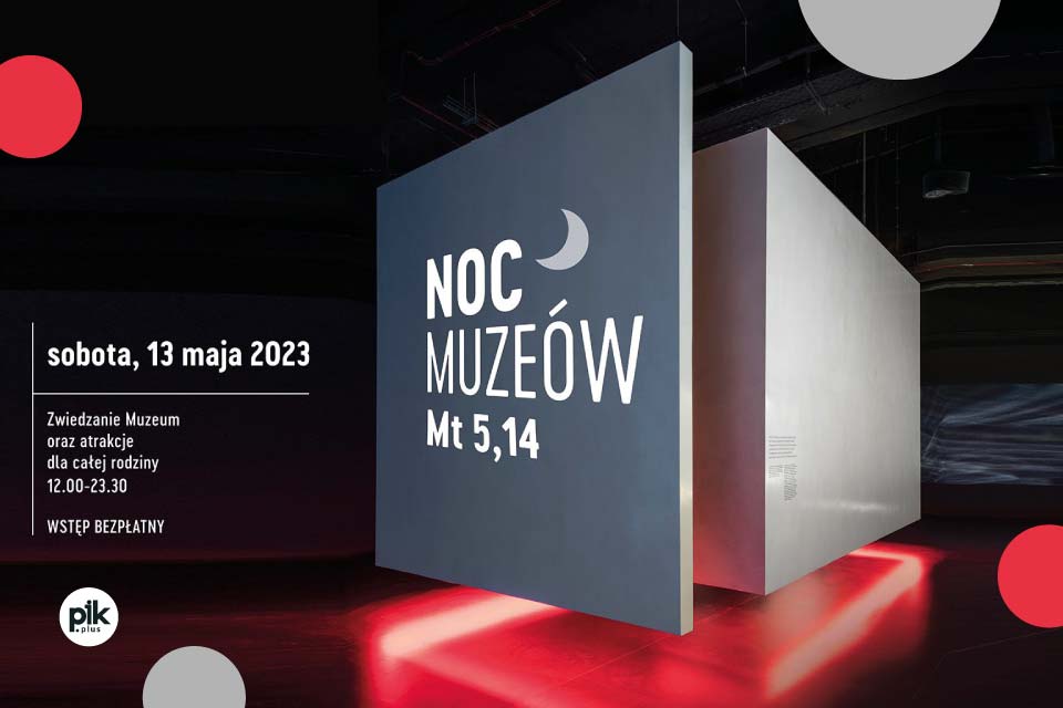 Noc Muzeów 2023 w Warszawie w Mt 5,14