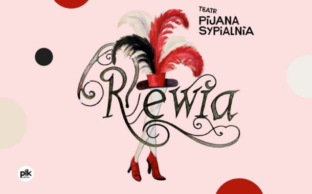 Rewia | spektakl teatru Pijana Sypialnia