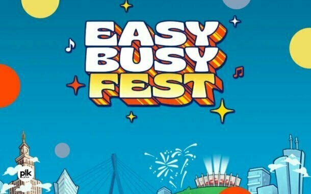 Easy Busy Fest - odwołano