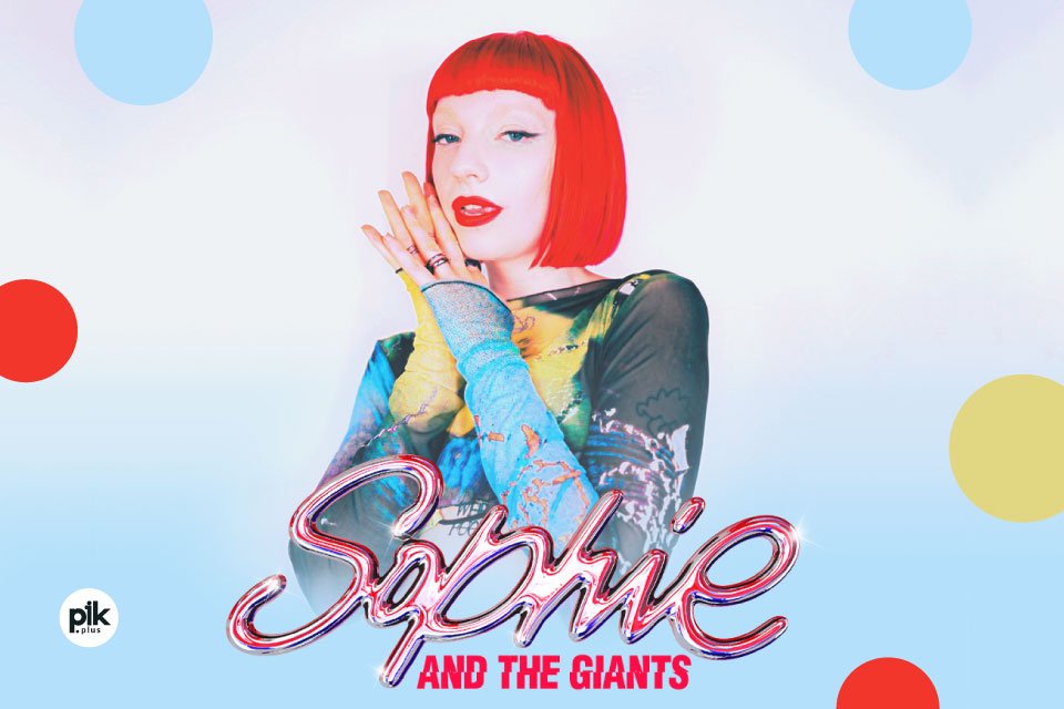 Sophie and the Giants | koncert