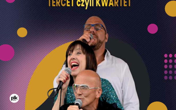 Koncert sylwestrowy - Tercet czyli Kwartet  | Sylwester 2023/2024 w Warszawie