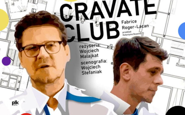 Cravate Club | spektakl