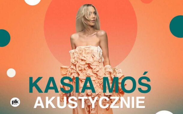 Kasia Moś | koncert