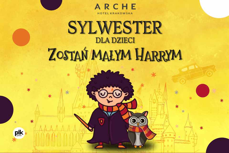 Sylwester dla dzieci „Zostań Małym Harrym” | Sylwester 2023/2024 w Warszawie
