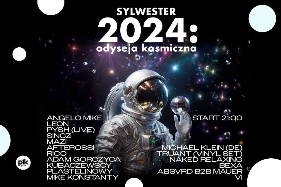 Sylwester Kosmiczna Odyseja | Sylwester 2023/2024 w Warszawie