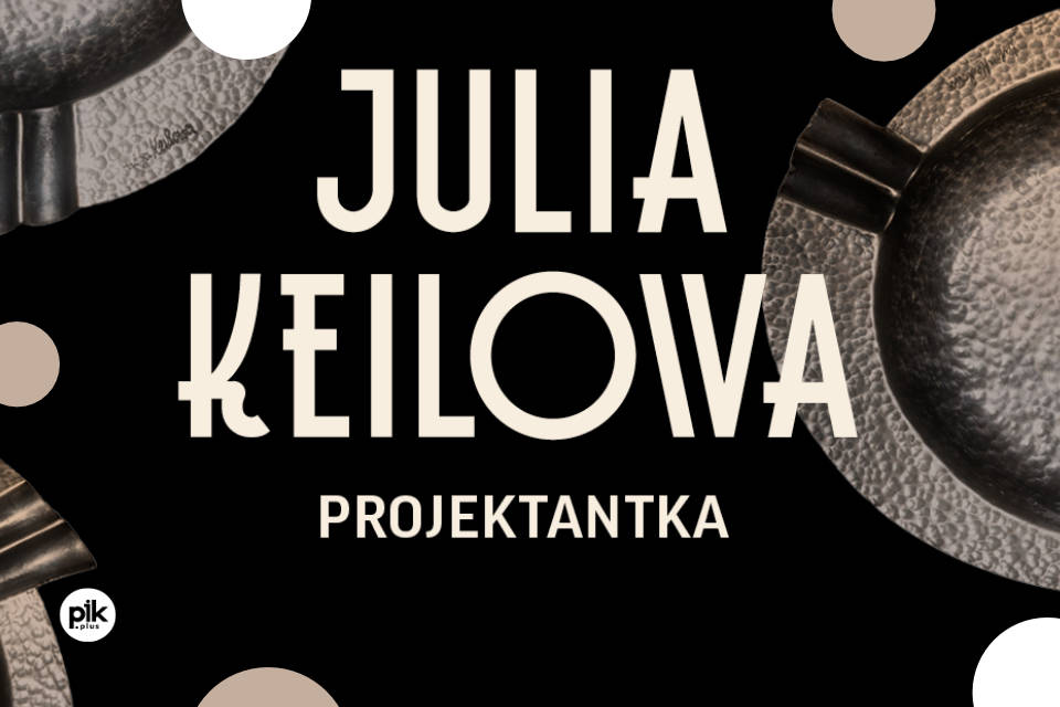 Julia Keilowa | wystawa czasowa