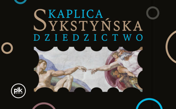 Kaplica Sykstyńska. Dziedzictwo | wystawa multimedialna