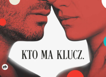 Kto ma Klucz | spektakl w Warszawie - Bilety