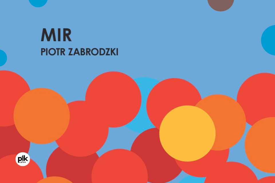 MIR - Piotr Zabrodzki | koncert