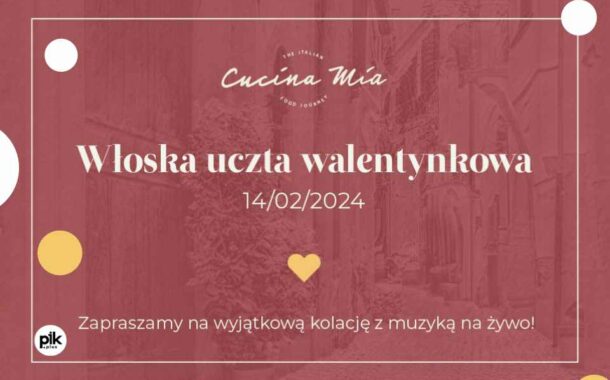 Walentynki w Cucina Mia - Sheraton Grand Warsaw