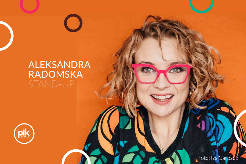 Aleksandra Radomska | stand-up